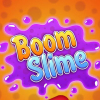 Boom slime