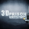 3D prison transporter
