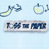 Toss the paper