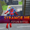 Strange hero: Future battle