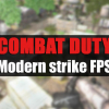 Combat duty: Modern strike FPS
