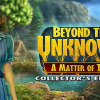 Beyond the unknown: A matter of time. Collector’s edition