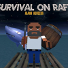 Survive on raft