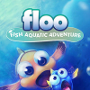 Floo: Fish aquatic adventure