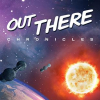 Out there: Chronicles. Episode 1