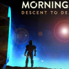 Morningstar: Descent deadrock