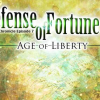 Fortune chronicle: Episode 7. Defense of fortune 2: Age of liberty