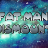 Fat man dismount