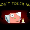 Don\’t touch me
