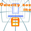 Velocity box lite