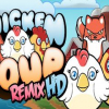 Chicken Coup Remix HD