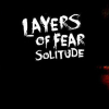 Layers of fear: Solitude