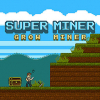Super miner: Grow miner