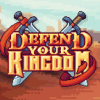 Defend your kingdom