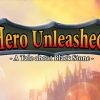 Hero unleashed: A tale about black stone