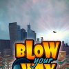 Blow your way