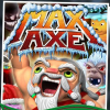 Max axe