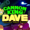 Cannon king Dave