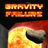 Gravity failure