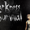 Darkness survival