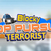 Blocky cop pursuit terrorist