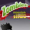 Zombies: Smash and slide