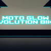 Moto glow: Evolution bike