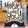 Monster loves you