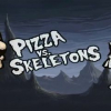 Pizza Vs. Skeletons