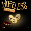 Hopeless: The dark cave