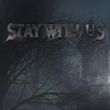 Stay with us