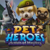 Action of mayday: Pet heroes
