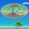 Desert island fishing