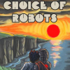 Choice of robots