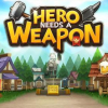 Hero needs a weapon