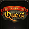 Super awesome quest