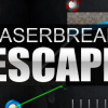 Laserbreak: Escape