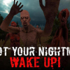 Shoot your nightmare: Wake up!