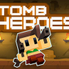 Tomb heroes