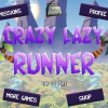 Crazy Lazy Runner