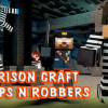 Prison craft: Cops n robbers